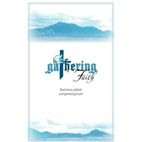 Gathering Faith