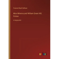 Miss Minerva and William Green Hill; Fiction: in large print