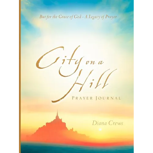 City on A Hill Prayer Journal