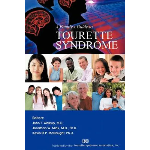A Family's Guide to Tourette Syndrome