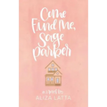 Come Find Me, Sage Parker