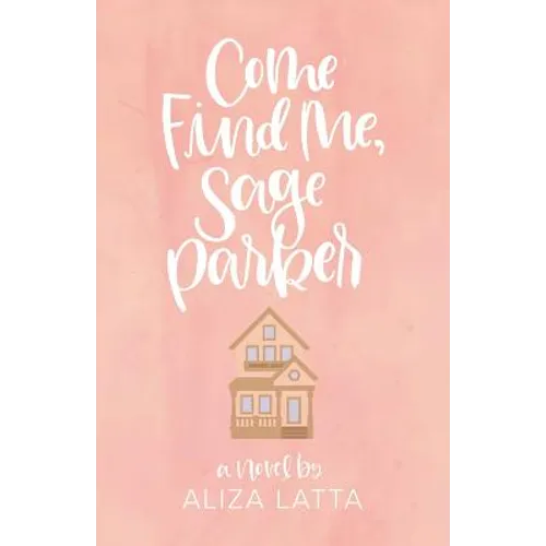 Come Find Me, Sage Parker