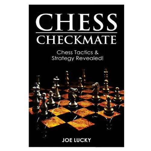 Chess Checkmate: Chess Tactics & Strategy Revealed!