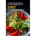 Endomorph Diet: 40+ Smoothies, Dessert and Breakfast Recipes designed for Endomorph diet