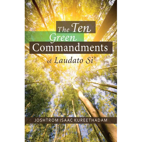 The Ten Green Commandments of Laudato Si'