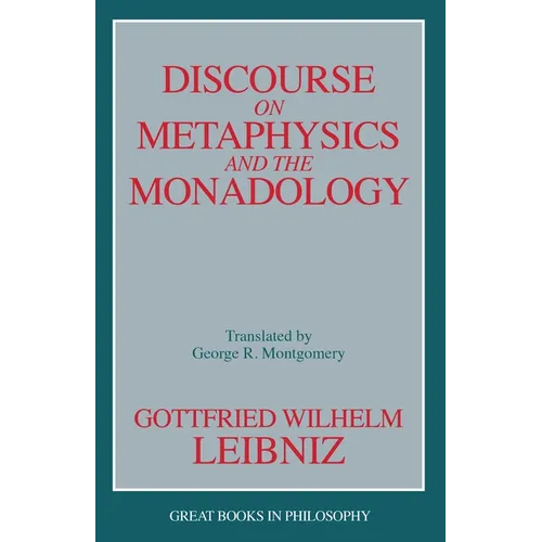 Discourse on Metaphysics and the Monadology