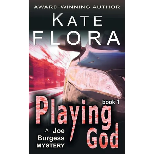 Playing God (a Joe Burgess Mystery, Book 1)