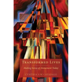 Transformed Lives: Making Sense of Atonement Today