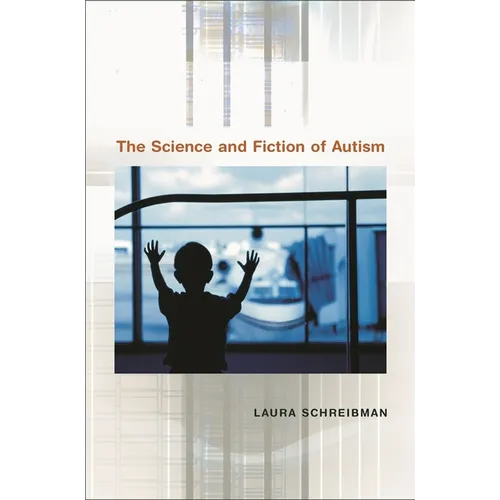 The Science and Fiction of Autism