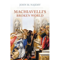 Machiavelli's Broken World
