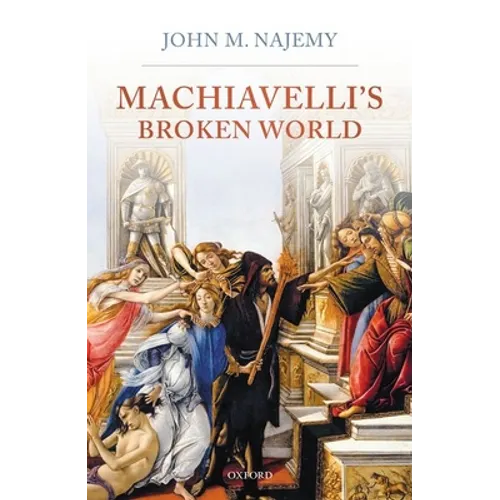 Machiavelli's Broken World