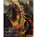 Foxe's Book of Martyrs