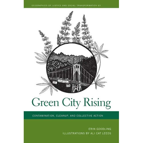 Green City Rising: Contamination, Cleanup, and Collective Action