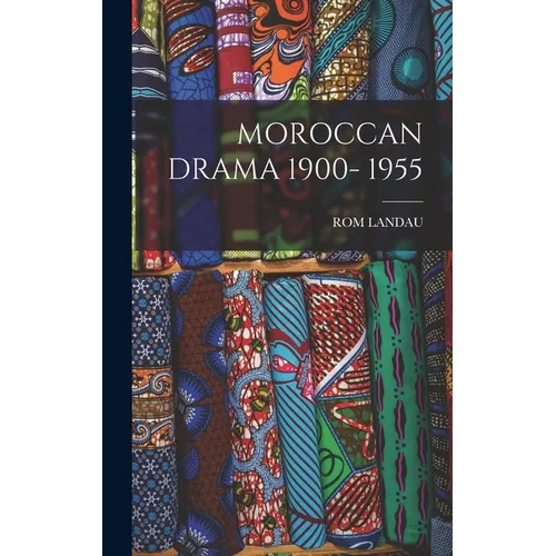 Moroccan Drama 1900- 1955