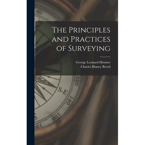 The Principles and Practices of Surveying