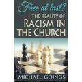 Free at Last? the Reality of Racism in the Church