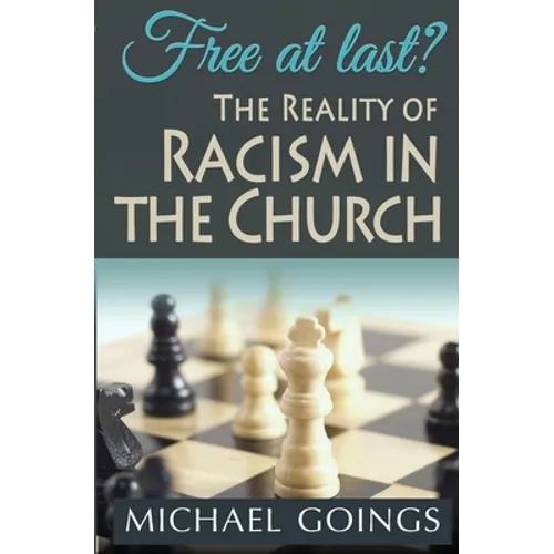 Free at Last? the Reality of Racism in the Church