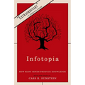 Infotopia: How Many Minds Produce Knowledge