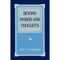 Beyond Words and Thoughts