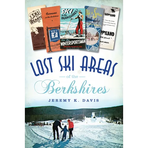 Lost Ski Areas of the Berkshires