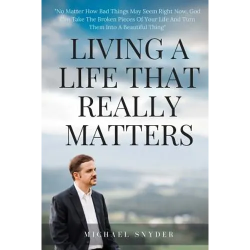 Living A Life That Really Matters