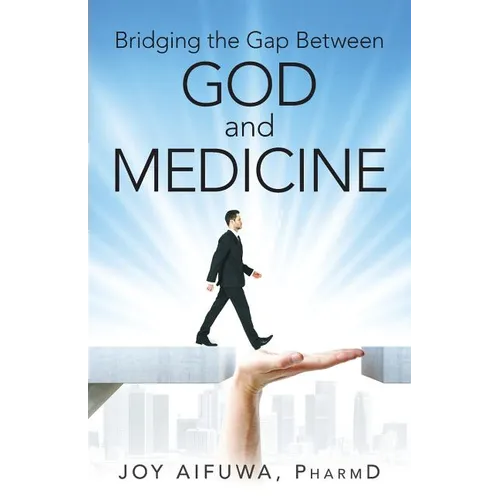 Bridging the Gap Between God and Medicine