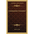 Communism Unmasked