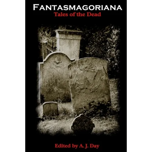 Fantasmagoriana (Tales of The Dead)