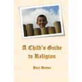A Child's Guide to Religion