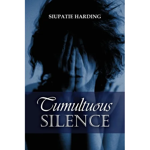 Tumultuous Silence