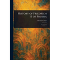 History of Friedrich II of Prussia