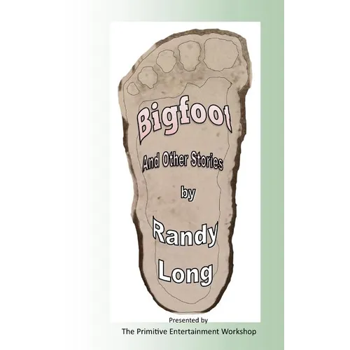 Bigfoot and Other Stories
