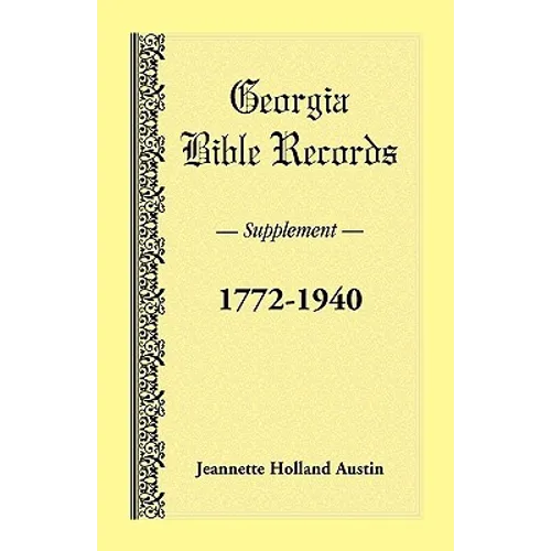 Georgia Bible Records, Supplement, 1772-1940