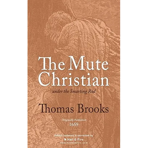The Mute Christian under the Smarting Rod