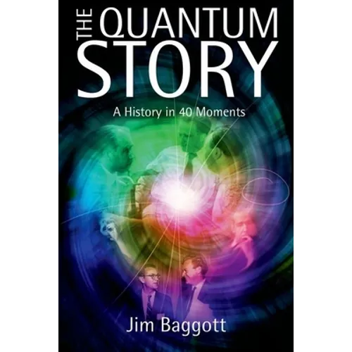 Quantum Story: A History in 40 Moments