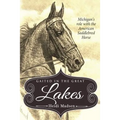 Gaited In The Great Lakes: History of The American Saddlebred in Michigan