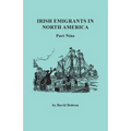 Irish Emigrants in North America. Part Nine