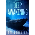 Deep Awakening