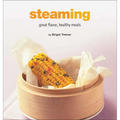 Steaming: Great Flavor, Healthy Meals