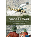 The Dhofar War: British Covert Campaigning in Arabia 1965-1975