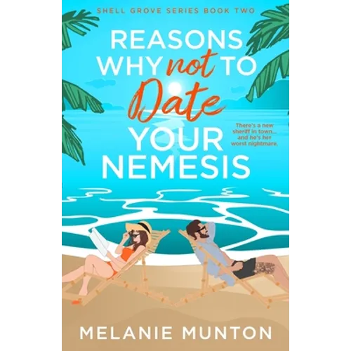 Reasons Why Not to Date Your Nemesis