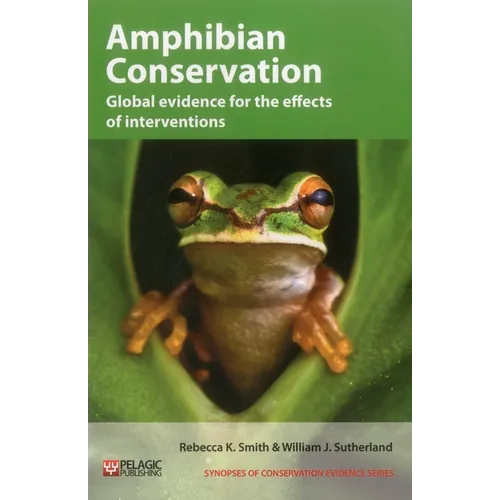 Amphibian Conservation: Global Evidence for the Effects of Interventions