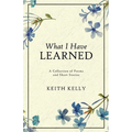 What I Have Learned