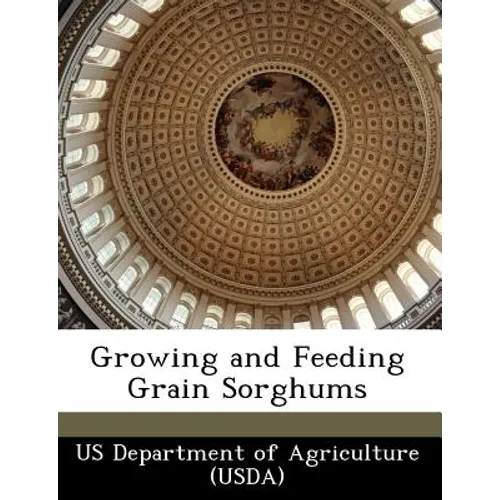 Growing and Feeding Grain Sorghums