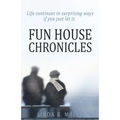 Fun House Chronicles