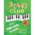 Piano Club: Easy Piano Solos for Adults Piano Sheet Music and Music Theory Course