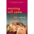 Morning Will Come