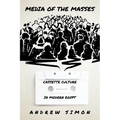 Media of the Masses: Cassette Culture in Modern Egypt