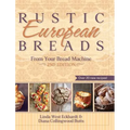 Rustic European Breads from Your Bread Machine
