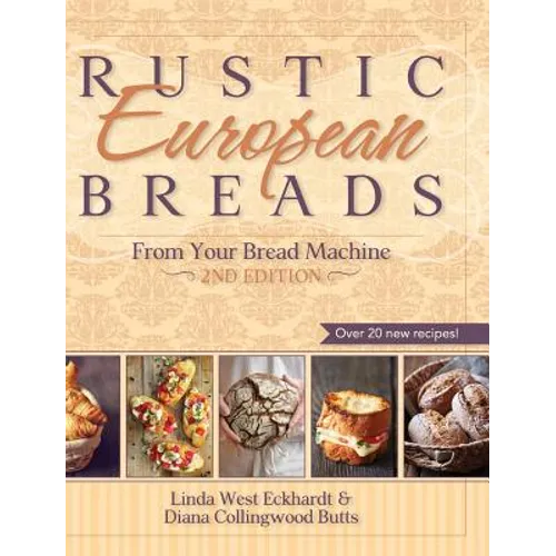 Rustic European Breads from Your Bread Machine